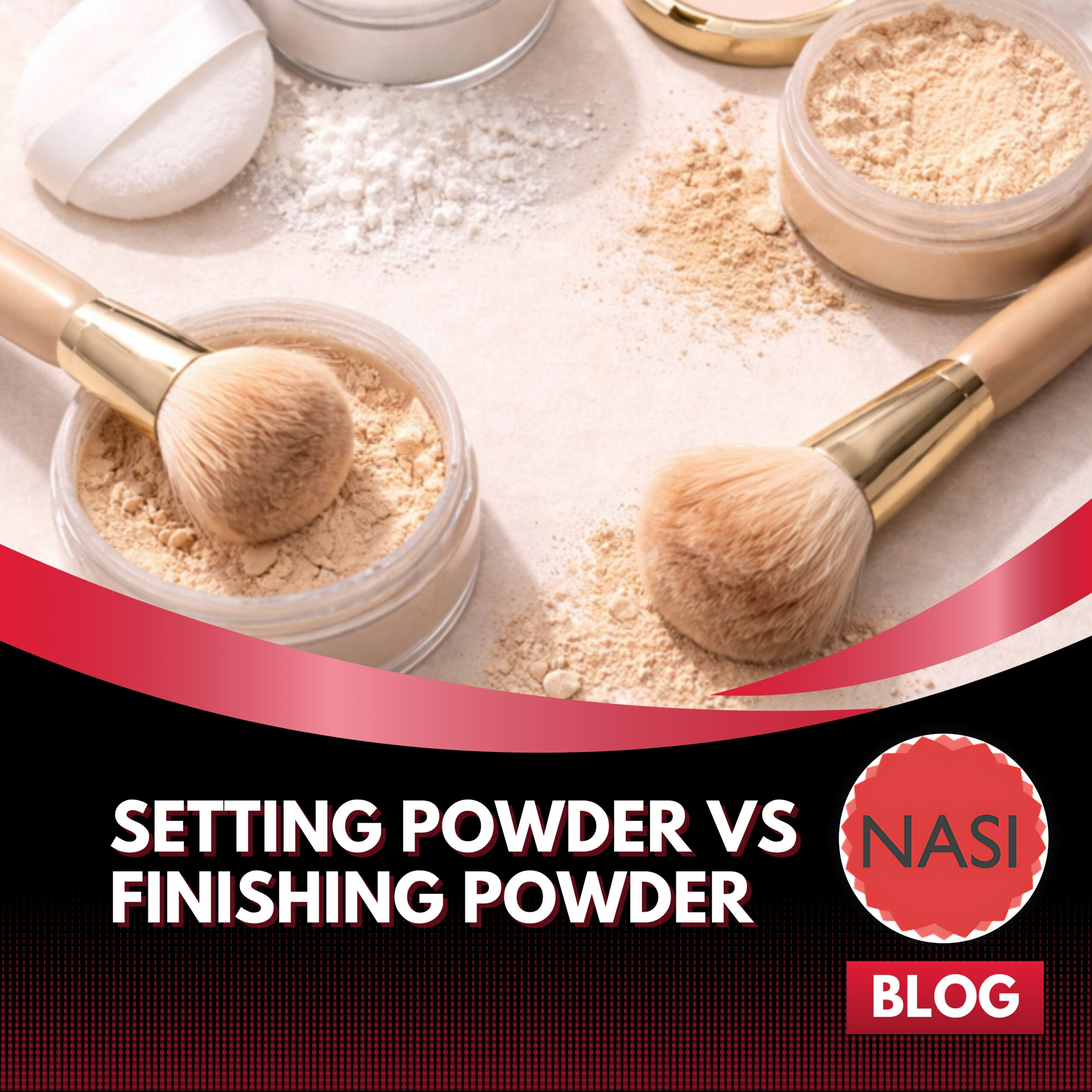 Setting Powder vs Finishing Powder